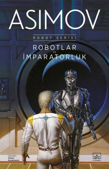 Robotlar ve İmparatorluk Robot Serisi 4. Kitap