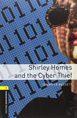 Oxford%20Bookworms%20Library%201:SHIRLEY%20HOMES%20&%20CYBER%20THIEF%20MP3%20PK