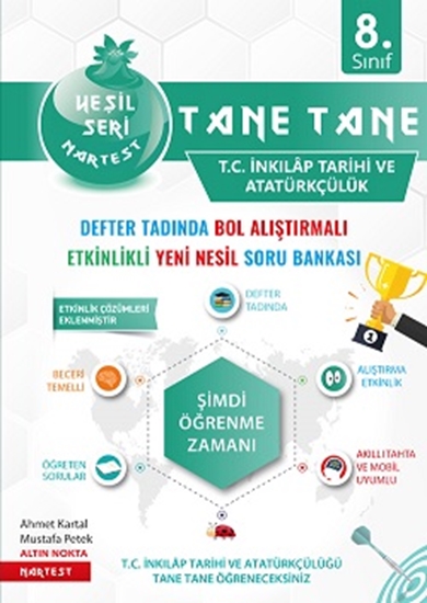 Yeşil%20Seri/Başlangıç%20Seri%208.%20Sınıf%20Yeşil%20Tane%20Tane%20T.C.%20İnkılap%20Tarihi%20Ve%20Atatürkçülük%20Soru%20Bankası