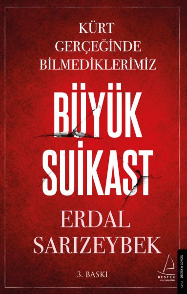 Büyük%20Suikast%20Kürt%20Gerçeğinde%20Bilmediklerimiz