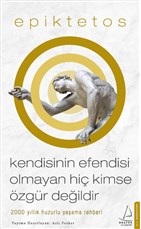 Kendisinin%20Efendisi%20Olmayan%20Hiç%20Kimse%20Özgür%20Değildir