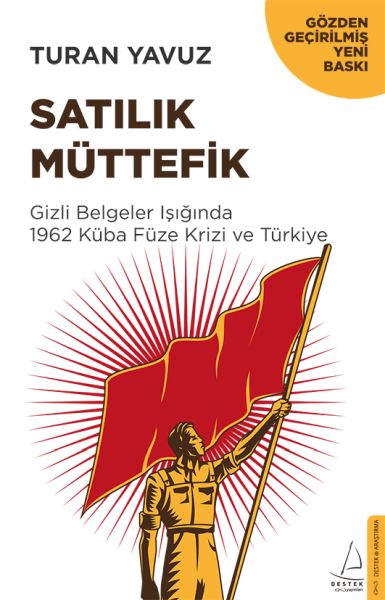 Satılık%20Müttefik%20Gizli%20Belgeler%20Işığında%201962%20Küba%20Füze%20Krizi%20ve%20Türkiye