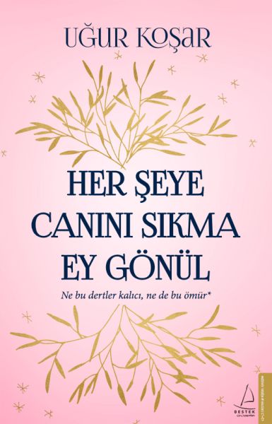 Her%20Şeye%20Canını%20Sıkma%20Ey%20Gönül