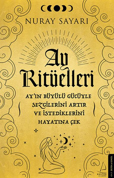 Ay%20Ritüelleri%20Ayın%20Büyülü%20Gücüyle%20Sezgilerini%20Artır%20ve%20İstediklerini%20Hayatına%20Çek