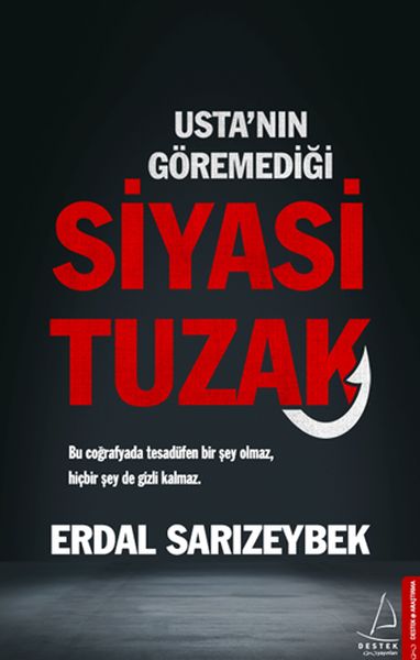 Ustanın%20Göremediği%20Siyasi%20Tuzak