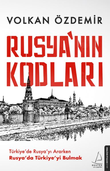 Rusyanın%20Kodları%20Türkiyede%20Rusyayı%20Ararken%20Rusyada%20Türkiyeyi%20Bulmak