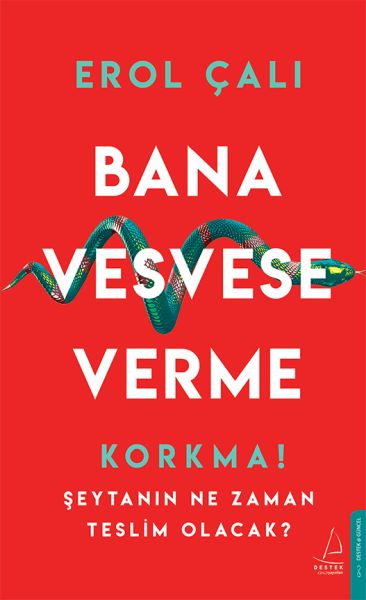 Bana%20Vesvese%20Verme%20Korkma%20Şeytanın%20Ne%20Zaman%20Teslim%20Olacak