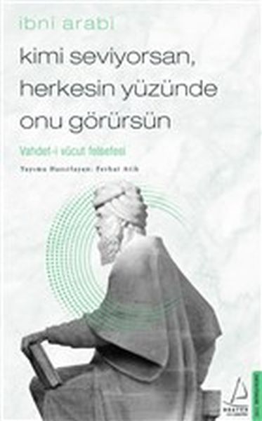 Kimi%20Seviyorsan%20Herkesin%20Yüzünde%20Onu%20Görürsün%20Vahdet%20i%20Vücut%20Felsefesi