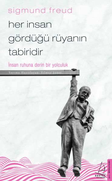 Her%20İnsan%20Gördüğü%20Rüyanın%20Tabiridir%20İnsan%20Ruhuna%20Derin%20Bir%20Yolculuk