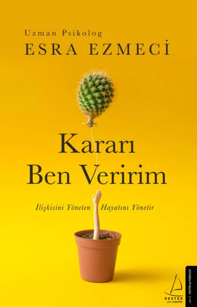 Kararı%20Ben%20Veririm%20İlişkisini%20Yöneten%20Hayatını%20Yönetir