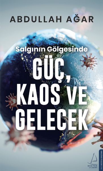 Salgının%20Gölgesinde%20Güç,%20Kaos%20ve%20Gelecek