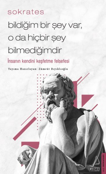 Bildiğim%20Bir%20Şey%20Var%20O%20da%20Hiçbir%20Şey%20Bilmediğimdir%20İnsanın%20Kendini%20Keşfetme%20Felsefesi