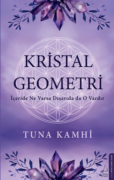 Kristal%20Geometri%20İçeride%20Ne%20Varsa%20Dışarıda%20da%20O%20Vardır