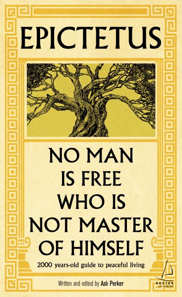 Epictetus%20No%20Man%20is%20Free%20Who%20is%20Not%20Master%20of%20Himself