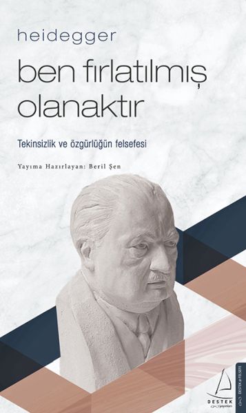 Heidegger%20–%20Ben%20Fırlatılmış%20Olanaktır