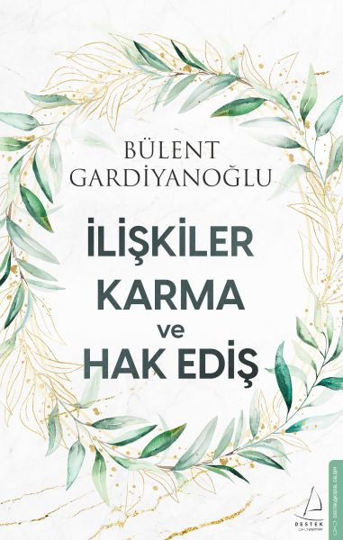 İlişkiler,%20Karma%20ve%20Hak%20Ediş