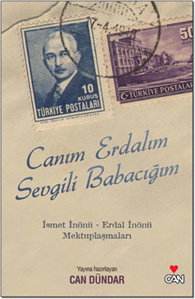 Canım%20Erdalım%20Sevgili%20Babacım%20İsmet%20İnönü%20Erdal%20İnönü%20Mektuplaşmaları