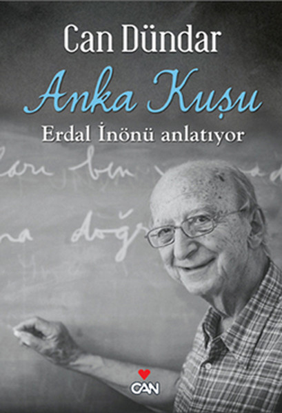 Anka%20Kuşu%20Erdal%20İnönü%20Anlatıyor