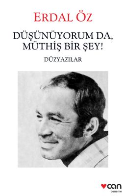 Düşünüyorum%20da%20Müthiş%20Birşey%20Düzyazılar