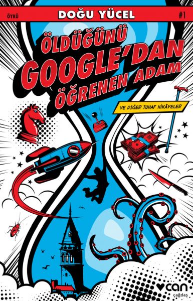 Öldüğünü%20Googledan%20Öğrenen%20Adam%20ve%20Diğer%20Tuhaf%20Hikayeler