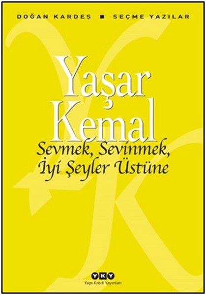 Sevmek,%20Sevinmek,%20İyi%20Şeyler%20Üstüne