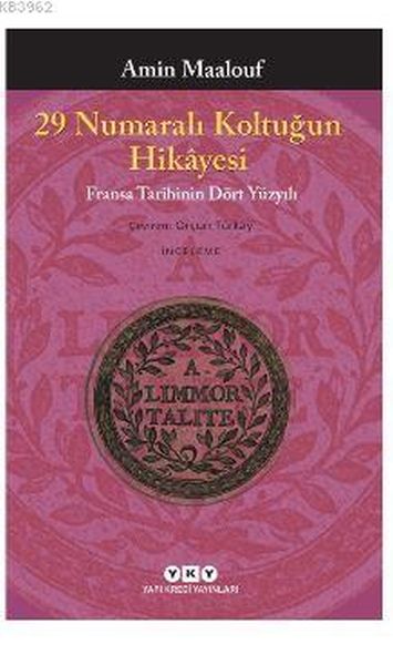 29%20Numaralı%20Koltuğun%20Hikayesi%20Fransa%20Tarihinin%20Dört%20Yüzyılı