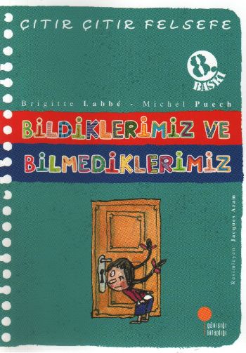 Çıtır%20Çıtır%20Felsefe%20-%20BİLDİKLERİMİZ%20VE%20BİLMEDİKLERİMİZ