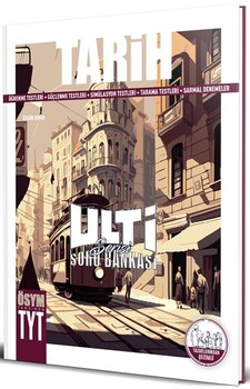 ULTİ%20TYT%20SORU%20BANKASI%20TARİH%20-%202024-25