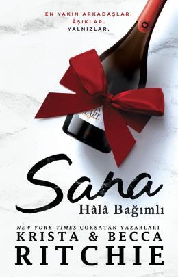 Sana Hala Bağımlı - Addicted Serisi - 2. Kitap