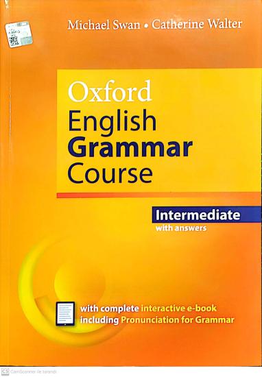 Oxford English Grammar Course Intermediate Student’s Book with Key. Revised Edition.